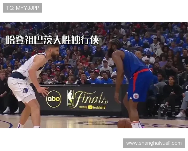 快船与独行侠激战至最后一秒绝杀精彩瞬间回顾